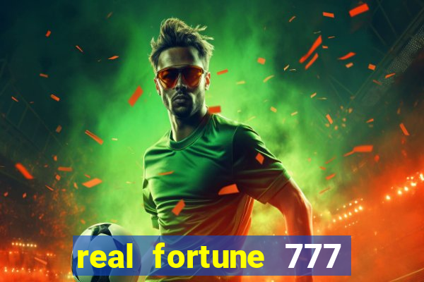 real fortune 777 paga mesmo